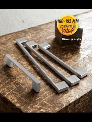 Efsane Köprü Zamak 16 Mm 160-192 Mm İnox Kulp Mobilya Dolap Çekmece Vestiyer Kulpları